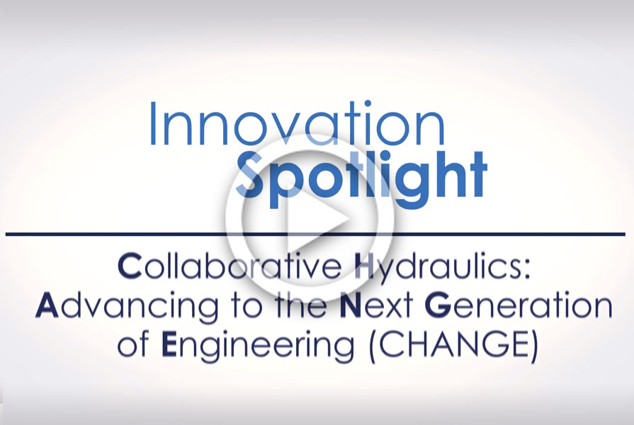 Screen capture of the first frame of the Collaborative Hydraulics: Advancing to the Next Generation of Engineering (CHANGE) EDC Spotlight video overlaid with a "play" button.