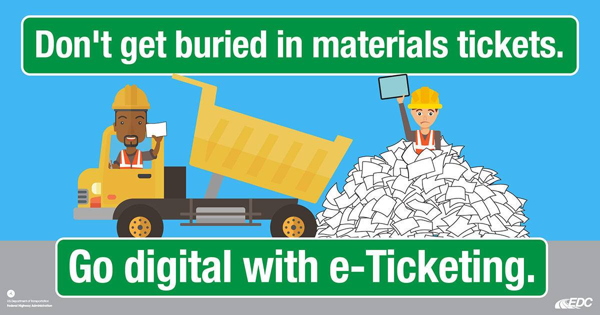 Infographic depicting a dump truck dumping a load of paper tickets onto a worker, who is frowning and holding up a tablet. Text on graphic states, â€œDonâ€™t get buried in materials tickets. Go digital with e-Ticketing.â€�
