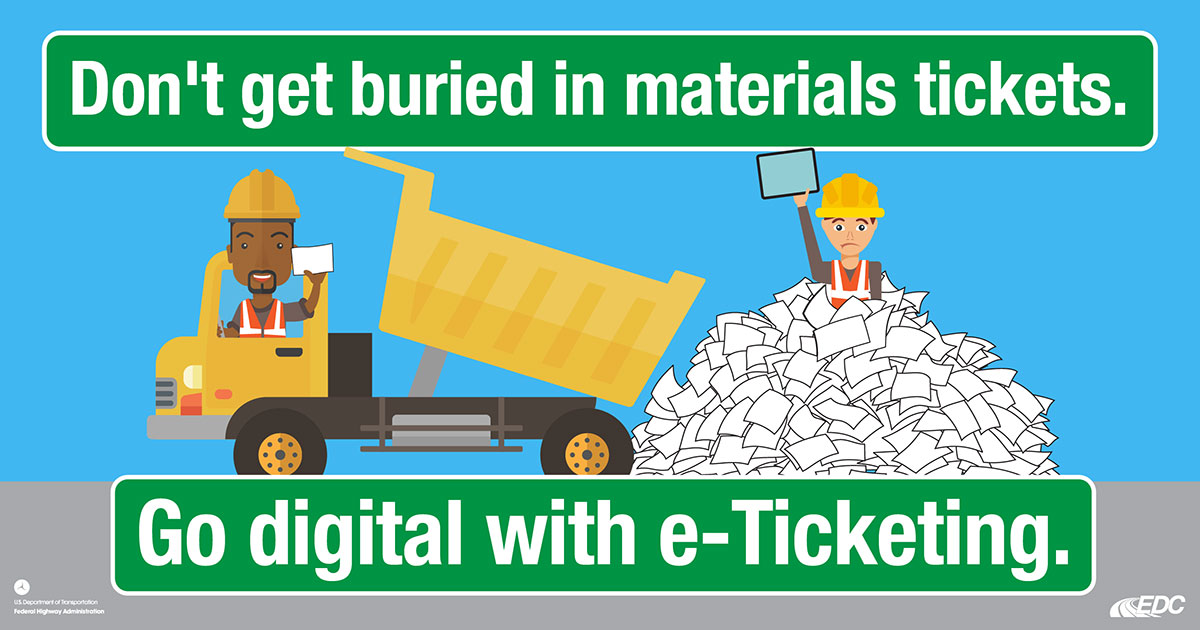 Infographic depicting a dump truck dumping a load of paper tickets onto a worker, who is frowning and holding up a tablet. Text on graphic states, “Don’t get buried in materials tickets. Go digital with e-Ticketing.�
