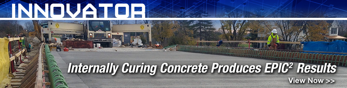 The image shows Highway Bridge. The text reads Internal Curing Concrete Produces EPIC<sup>2</sup> Results