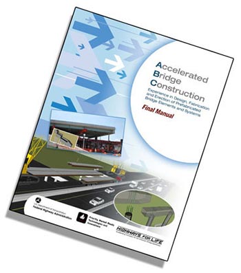 Accelerated Bridge Construction Final Manual.