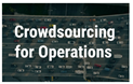 Screenshot: Crowdsourcing for Operations