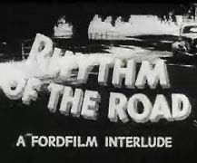 Title frame shows an automobile and reads 'Rhythm of the Road.  A Fordfilm Interlude.'
