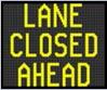 >Lane Closed Ahead