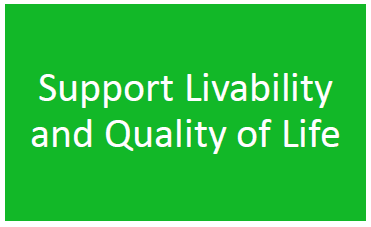 Support Livability and Quality of Life