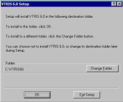 Screen indicating Setup will install VTRIS 60 in the folder C:\VTRIS60, with option to change folder, then click on OK or Exit Setup.
