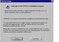 Graphic showing VTRIS60 installation program asking you to if you wish to Continue or Exit Setup