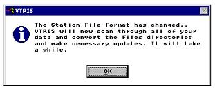Screen graphic indicating that the Station File Format has changed.  VTRIS will now scan through all of your data and convert the files directories and make necessary updates.  It takes a while, and to click OK