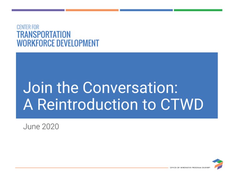 Screen shot of the webinar presentation: Join the Conversation: A Reintroduction to CTWD from June 2020