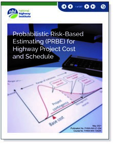 Cover of the Probabilistic Risk-Based Estimateing (PRBE) for Highway Project Cost and Schedule.