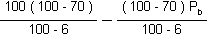 {[100(100 minus 70)] divided by (100 minus 6)} minus {[(100 minus 70) P-sub-b] divided by (100 minus 6)}