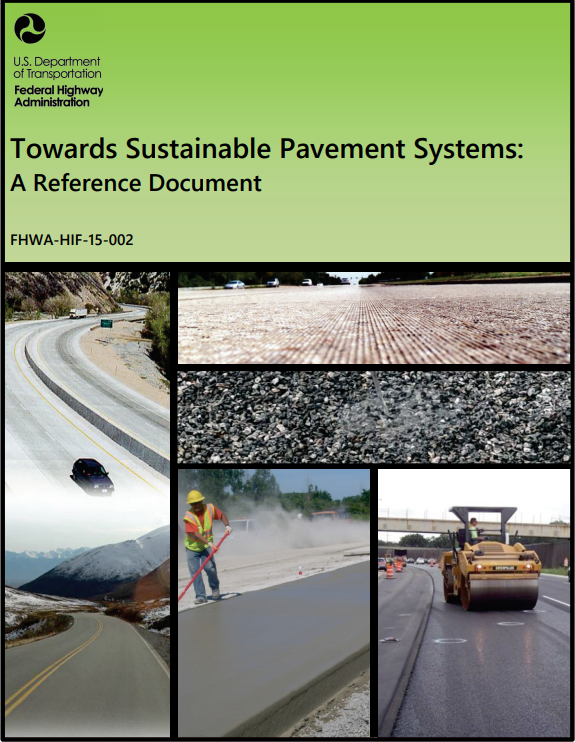 The cover of FHWA's Toward Sustainable Pavement Systems reference document is shown, along with images of pavements. The publication number is FHWA-HIF-15-002.
