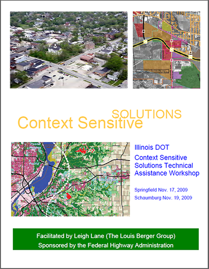 Illinos DOT Context Sensitive Solutions Technical Assistance Workshop.
