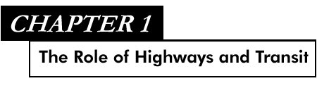 Chapter 1 The Role of Highways and Transit