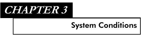 Chapter 3 System Conditions