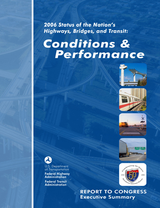 2006 Status of the Nation's Highways, Bridges, and Transit: Conditions and Performance Executive Summary Report Cover