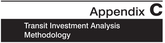 Appendix C Transit Investment Analysis Methodology