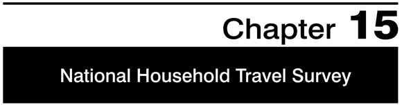 Chapter 15 National Household Travel Survey