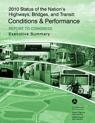 2010 Status of the Nation's Highways, Bridges, and Transit: Conditions and Performance Executive Summary Report Cover