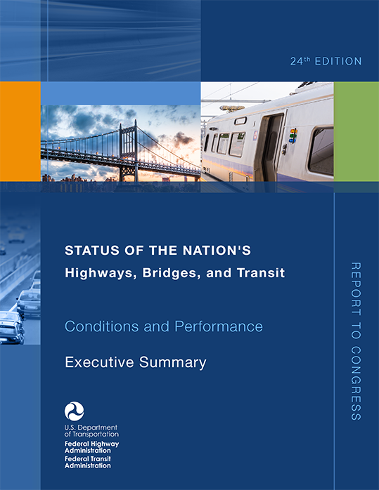 The cover image of the 24th Editions of the Status of the Nation's Highways, Bridges, and Transit Conditions and Performance Report.