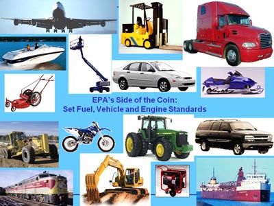 EPA's Side of the Coin: Set Fuel, Vehicle and Engine Standards. Montage of 16 pictures showing vehicles and work equipment that use combustible fuel.