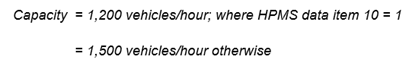 Figure 6 is an equation that shows that the capacity of a stop-controlled highway is equal to 1,200 vehicles per hour where the number of lanes is equal to 1 or 1,500 vehicles per hour otherwise.