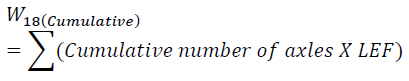 W sub 18 cumulative equals the sum of the following: cumulative number of axles multiplied by L-E-F.