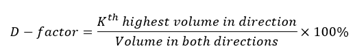 D-factor equals the following fraction: the numerator is K-th highest volume in direction; the denominator is Volume in both directions; the entire fraction is multiplied by 100 percent.