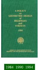 Front cover of "A Policy on Geometric Design of Highways and Streets," issued in 1984, 1990, and 1994