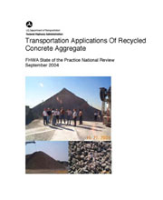 Transportation Applications of Recycled Concrete Aggregate report cover