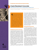 Cover image of the Federal Highway Administration's Exploratory Advanced Research Program fact sheet, Crack-Resistant Concrete: Maximizing the Service Life of Transportation Infrastructure.