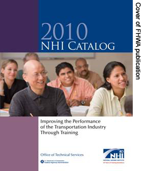 A screen shot of the front cover of the 2010 National Highway Institute Catalog.