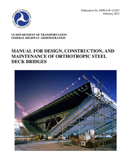 The cover of the FHWA Manual for Design, Construction, and Maintenance of Orthotropic Steel Deck Bridges (Pub. No. FHWA-IF-12-027).