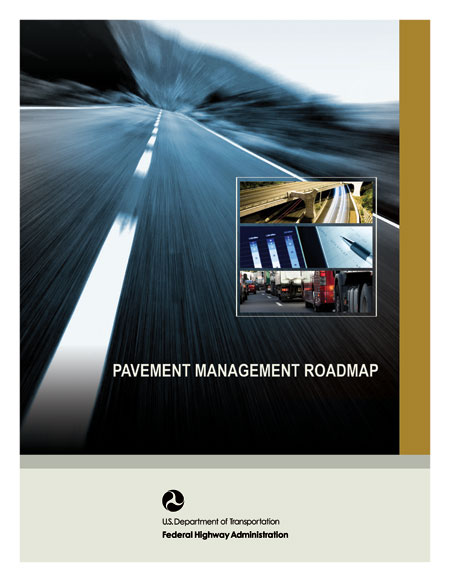 Cover of the FHWA's Pavement Management Roadmap.