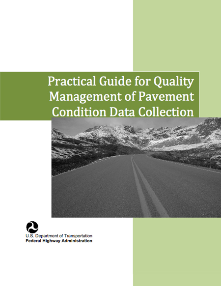 Cover of FHWA's Practical Guide for Quality Management of Pavement Condition Data Collection.
