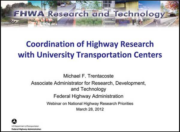 Coordination of Highway Research
with University Transportation Centers Coordination of Highway Research with University Transportation Centers
