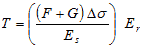 T equals open parenthesis open parenthesis F plus G closed parenthesis times delta times sigma divided by E subscript s closed parenthesis times E subscript r.