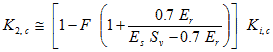 K subscript 2,c is approximately equal to open bracket 1 minus F times open parenthesis 1 plus 0.7 times E subscript r divided by the quantity E subscript s times S subscript v minus 0.7 times E subscript r closed parenthesis closed bracket times K subscript i,c.