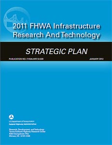 2011 FHWA Infrastructure Research and Technology Strategic Plan report cover