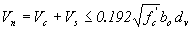 Equation 105.  The equation reads V subscript n is equal to V subscript c plus V subscript s less than or equal to .192 times the square root of f prime subscript c times b subscript o times d subscript v.