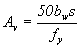 Equation 28. The equation reads A subscript v equals 50 times b subscript w times s all divided by f subscript y.