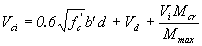 Equation 39.  The equation reads V subscript ci equals .6 times the square root of f prime subscript c times b prime times d plus V subscript d plus V subscript i times M subscript cr divided by M subscript max.