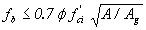 Equation 43. The equation reads f subscript b less than or equal to .7 times phi times f prime subscript ci times the square root of A divided by A subscript g.