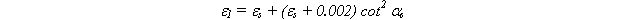 Equation 48.  The equation reads epsilon subscript 1 is equal to epsilon subscript s plus open parentheses epsilon subscript s plus .002 close parentheses, cotangent of alpha subscript s squared.