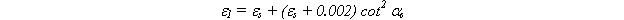 Equation 48.  The equation reads epsilon subscript 1 is equal to epsilon subscript s plus open parentheses epsilon subscript s plus .002 close parentheses, cotangent of alpha subscript s squared.