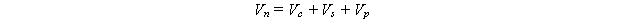 Equation 68. The equation reads V subscript n is equal to V subscript c plus V subscript s plus V subscript p.