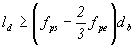 Equation 96. The equation reads l subscript d greater than or equal to open parentheses f subscript ps minus the sum of 2 divided by the 3 times f subscript pe close parentheses, times d subscript b.