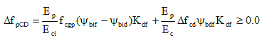 Delta f subscript lowercase p uppercase C D equals the quotient of E subscript p divided by E subscript c i times f subscript c g p times the difference of open parenthesis psi subscript b i f minus psi subscript b i d close parenthesis times K subscript d f plus the quotient of E subscript p divided by E subscript c times delta f subscript c d times psi subscript b d f times K subscript d f greater than or equal to 0.0.