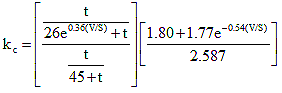 K subscript c equals open bracket the quotient of t divided by the sum of 26 times e to the power of 0.36 times parenthesis V divided by S close parenthesis plus t divided by the quotient of t  divided by the sum of 45 plus t close parenthesis times open bracket the quotient of the sum of 1.80 plus 1.77 times e to the power of negative 0.54 times open parenthesis V divided by S close parenthesis divided by 2.587 close bracket.