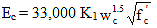 E subscript c equals 33,000 times K subscript 1 times w subscript c to the power of 1.5 times the square root of f prime subscript c.